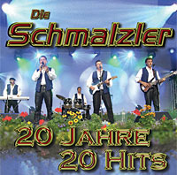 Die Schmalzler - 20 Jahre 20 Hits