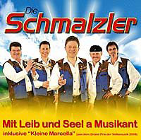 Die Schmalzler - Mit Leib und Seel a Musikant